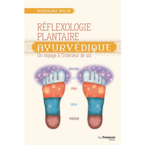 Réflexologie plantaire ayurvédique Manorama Mulin  180 pages  
