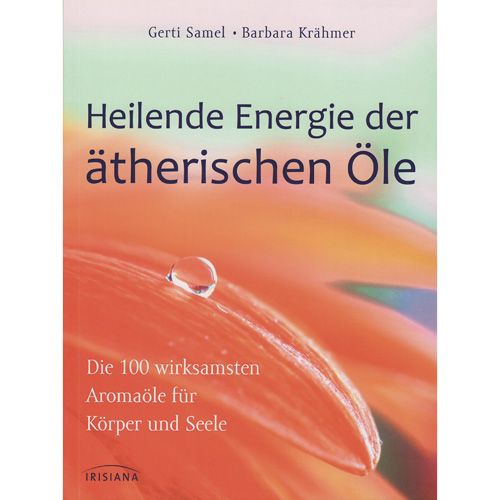 Heilende Energie der ätherischen Öle